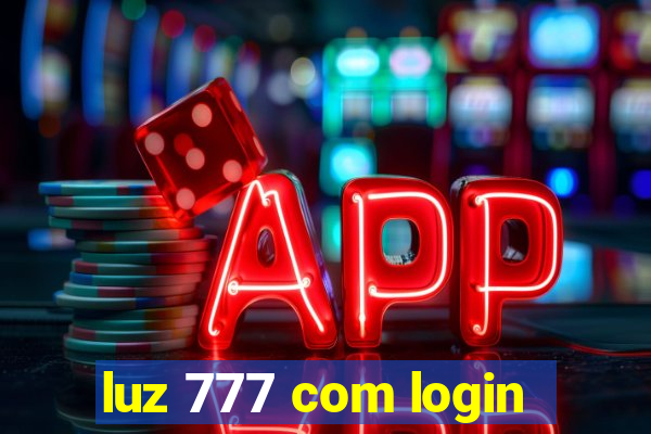 luz 777 com login